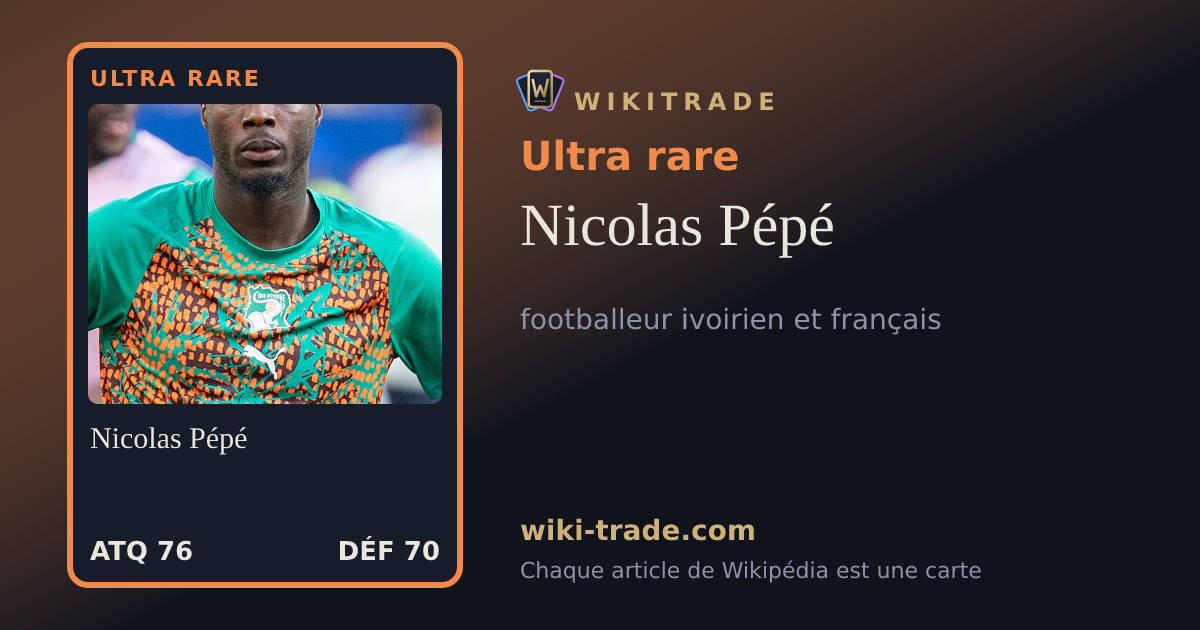 Nicolas Pépé — carte Ultra rare