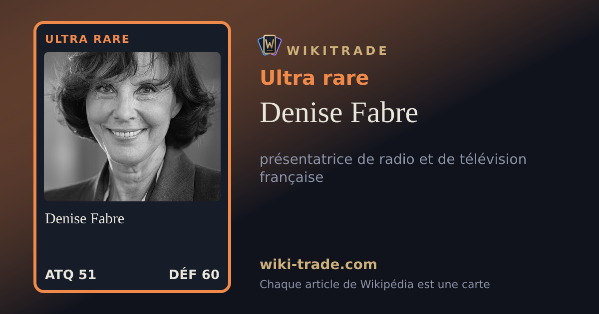 Denise Fabre — carte Ultra rare