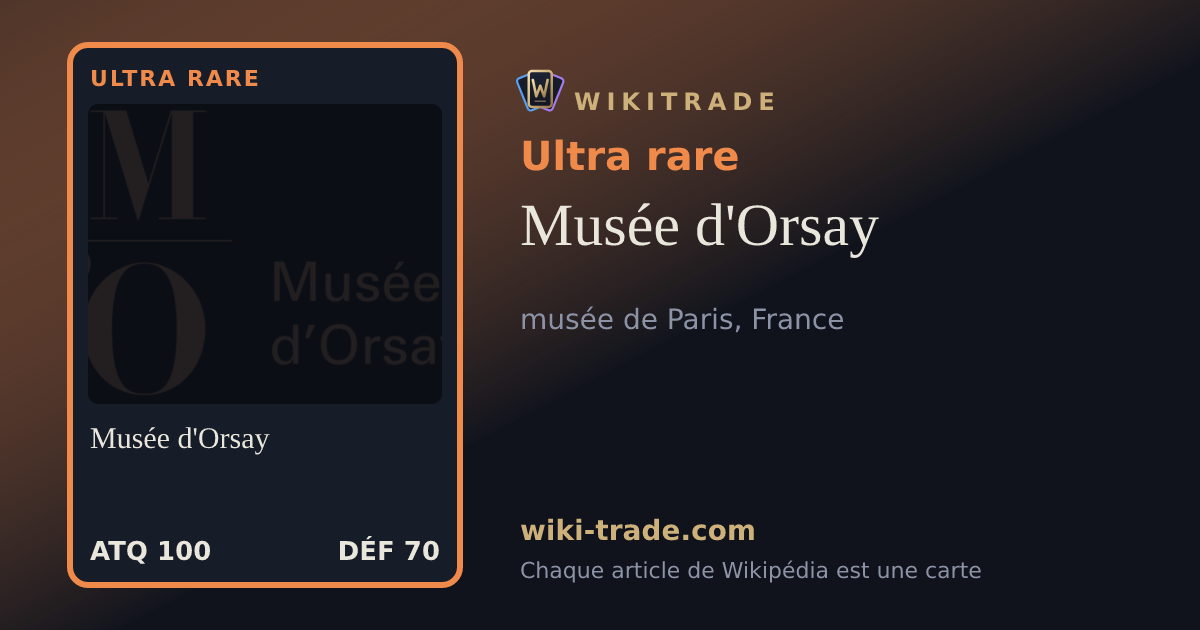 Musée d'Orsay — carte Ultra rare