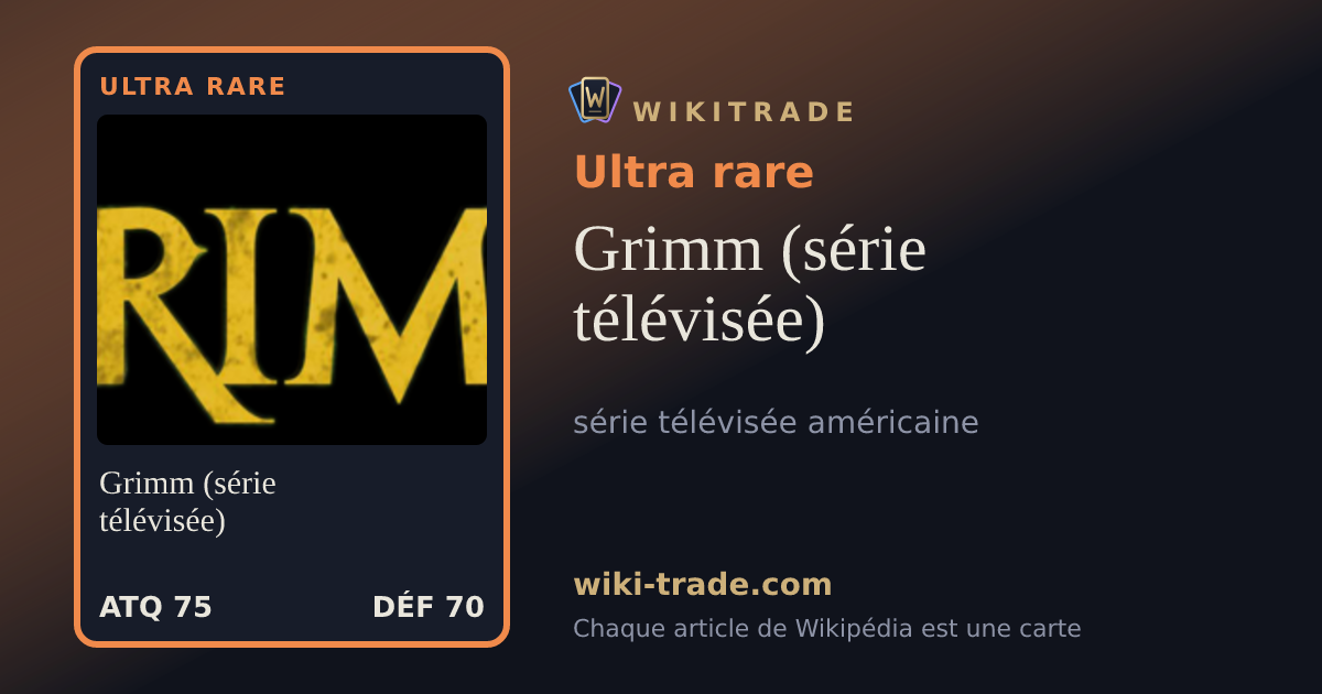 Grimm (série télévisée) — carte Ultra rare