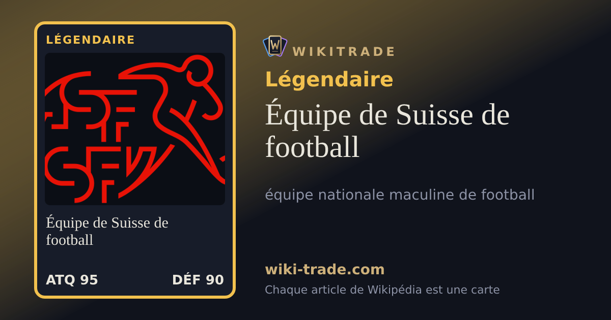 Équipe de Suisse de football — carte Légendaire