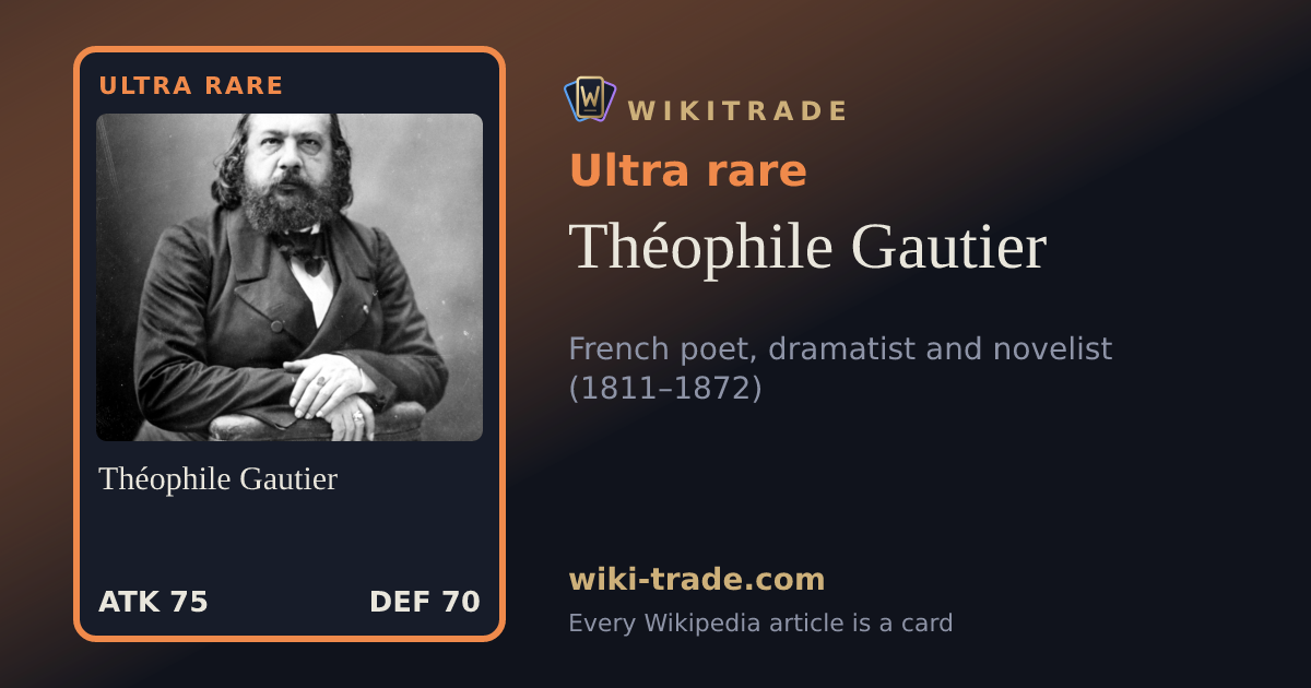 Théophile Gautier — Ultra rare card