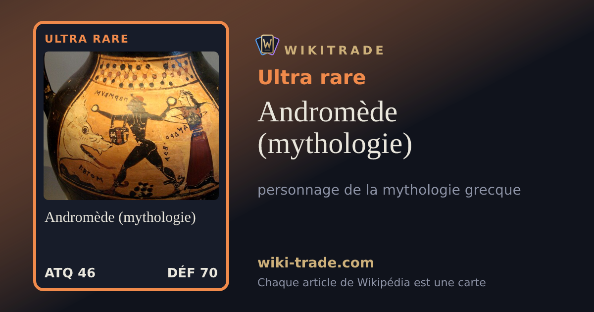 Andromède (mythologie) — carte Ultra rare