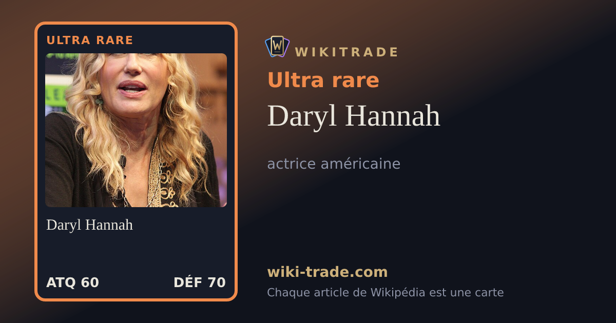 Daryl Hannah — carte Ultra rare
