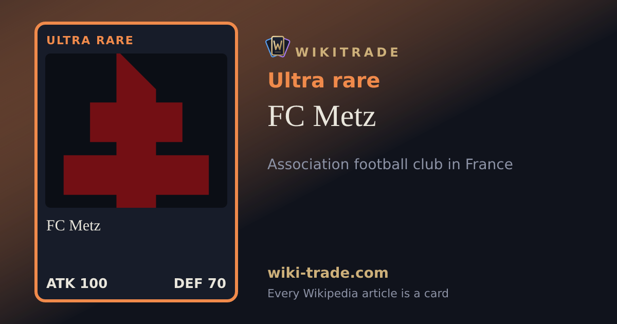 FC Metz — Ultra rare card