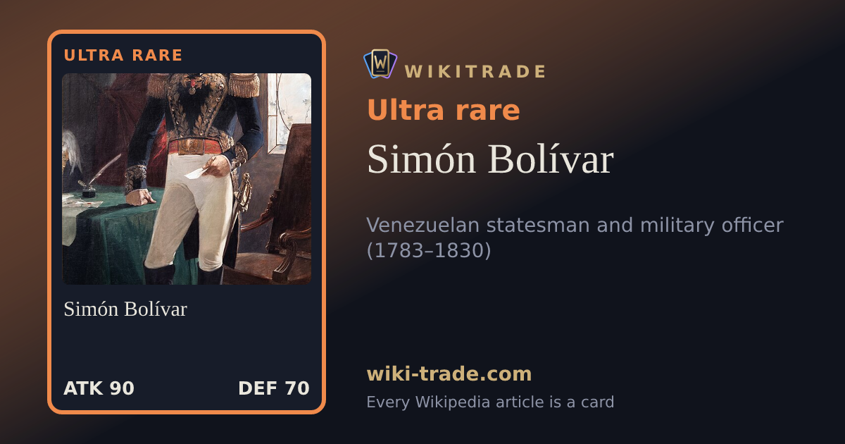 Simón Bolívar — Ultra rare card