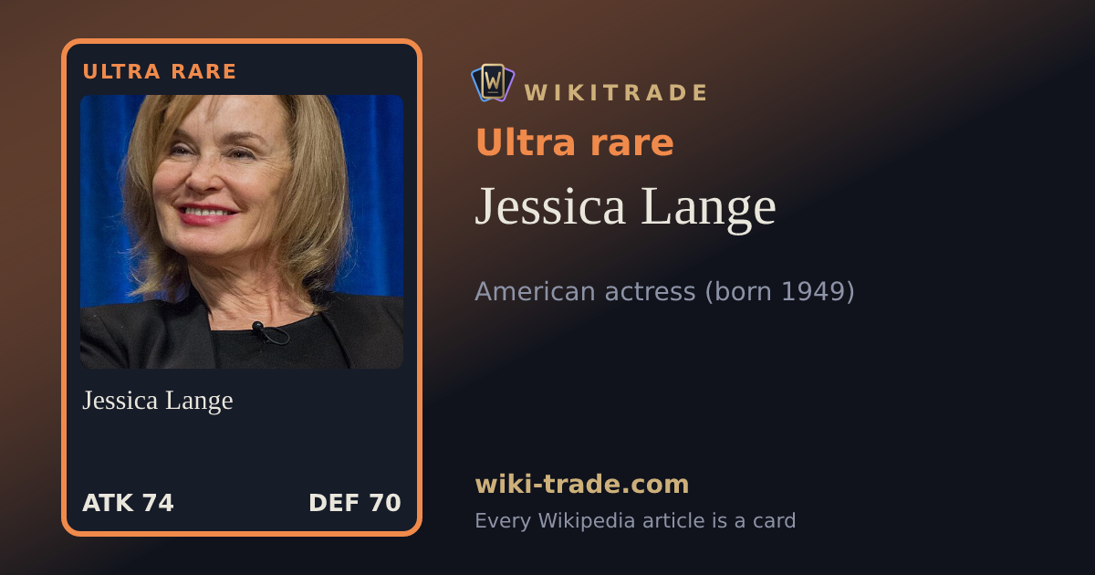Jessica Lange — Ultra rare card