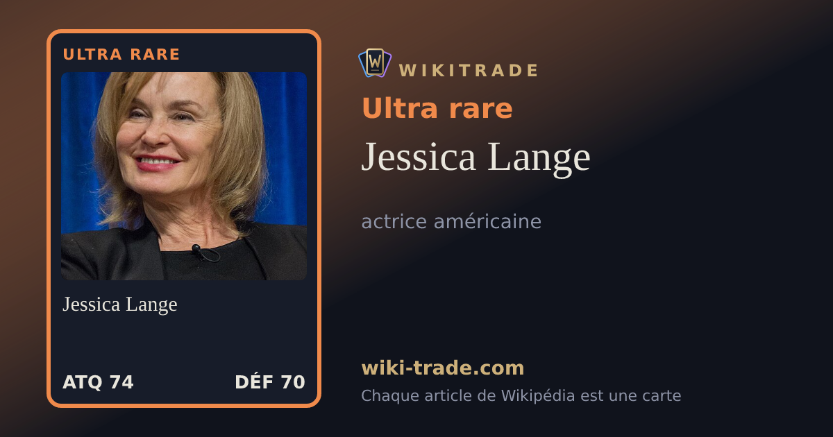 Jessica Lange — carte Ultra rare