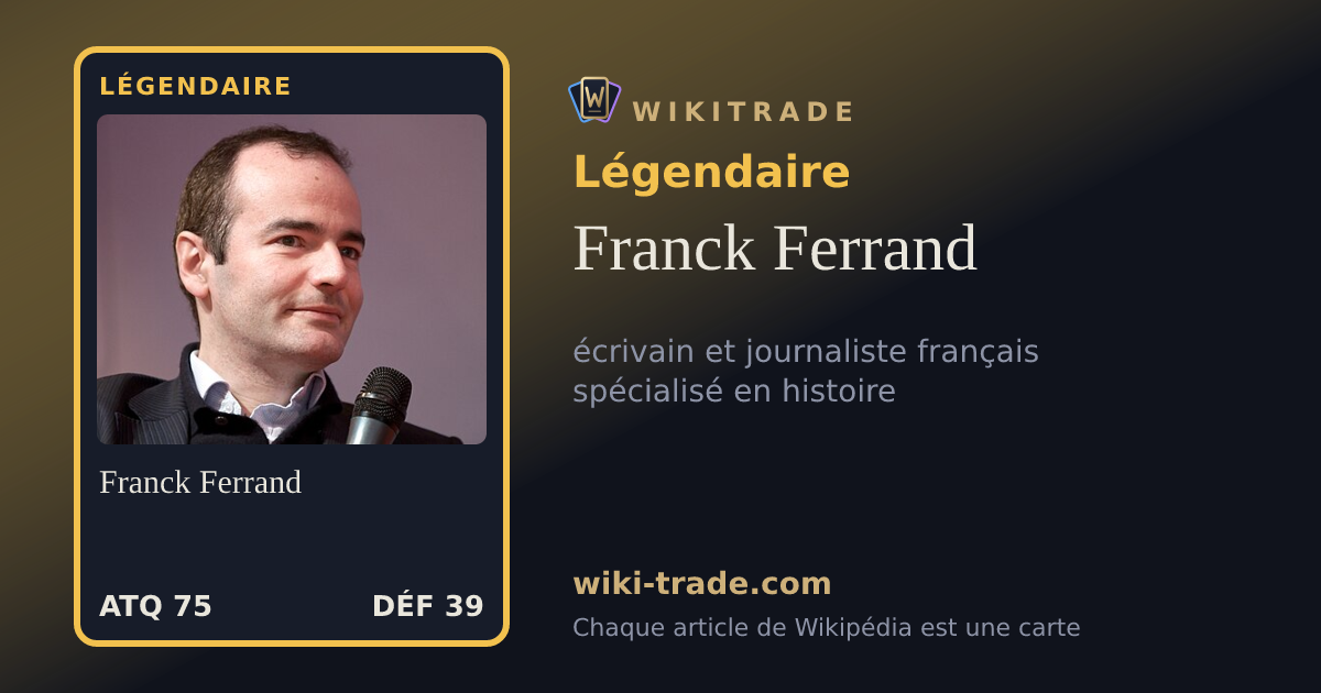 Franck Ferrand — carte Légendaire