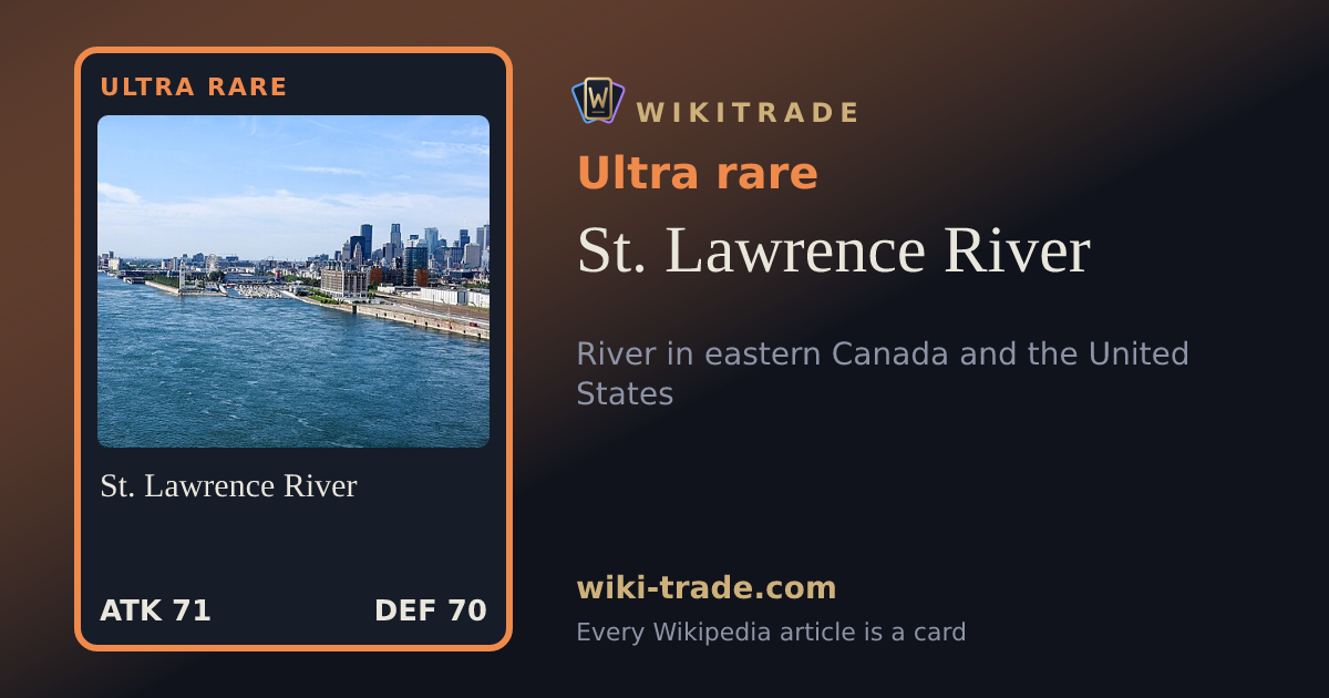 St. Lawrence River — Ultra rare card