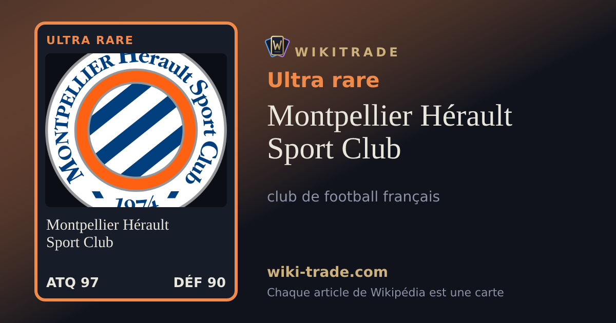 Montpellier Hérault Sport Club — carte Ultra rare