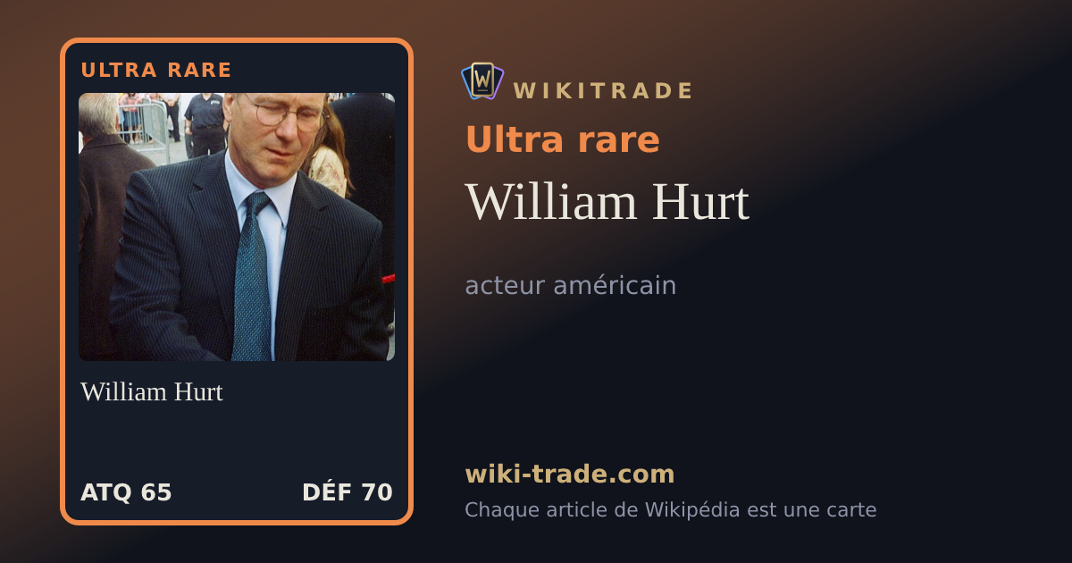 William Hurt — carte Ultra rare