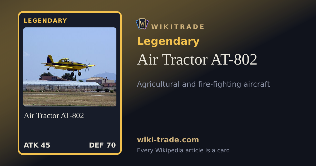 Air Tractor AT-802 — Legendary card
