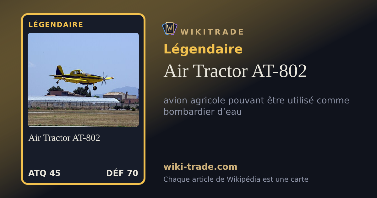 Air Tractor AT-802 — carte Légendaire