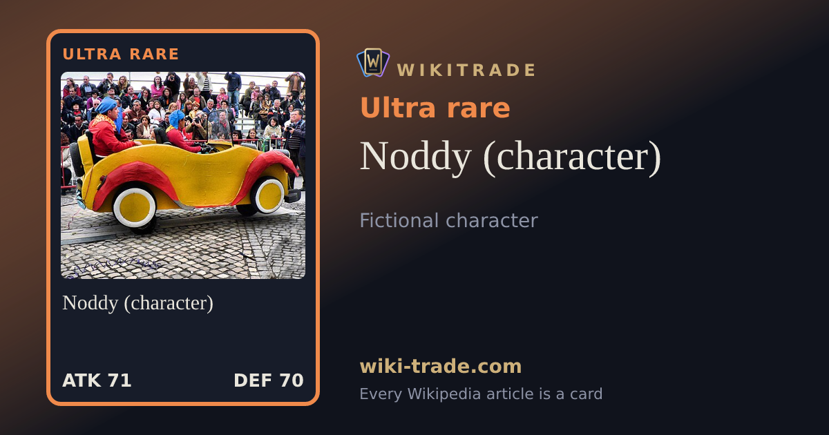Noddy (character) — Ultra rare card