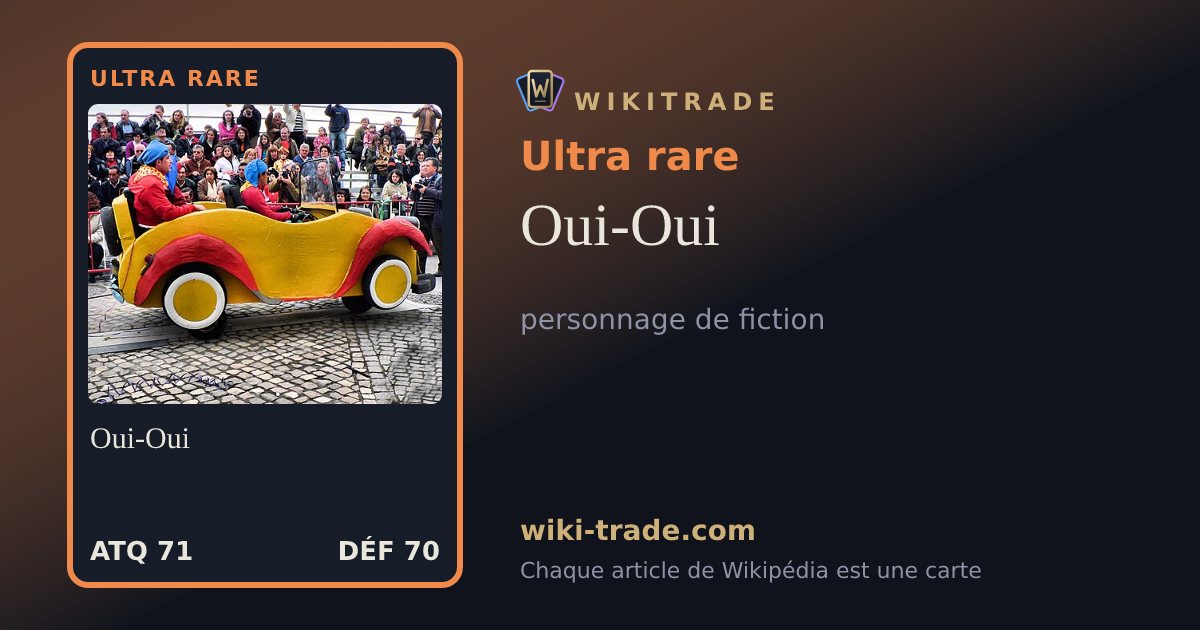 Oui-Oui — carte Ultra rare