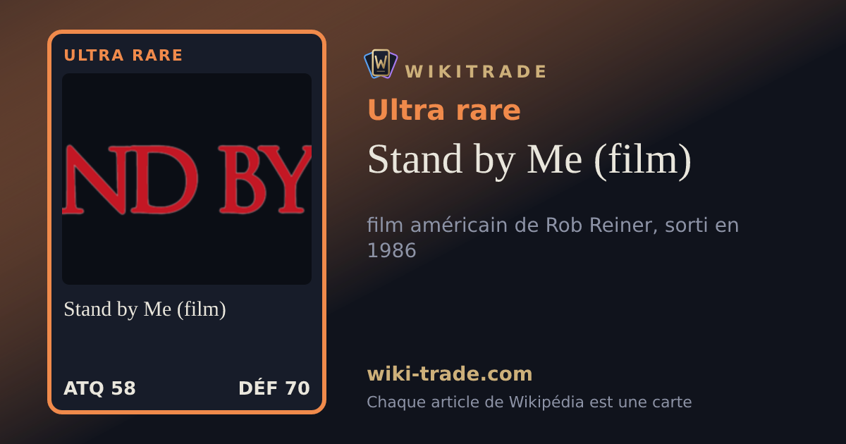 Stand by Me (film) — carte Ultra rare