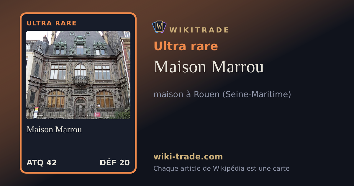 Maison Marrou — carte Ultra rare