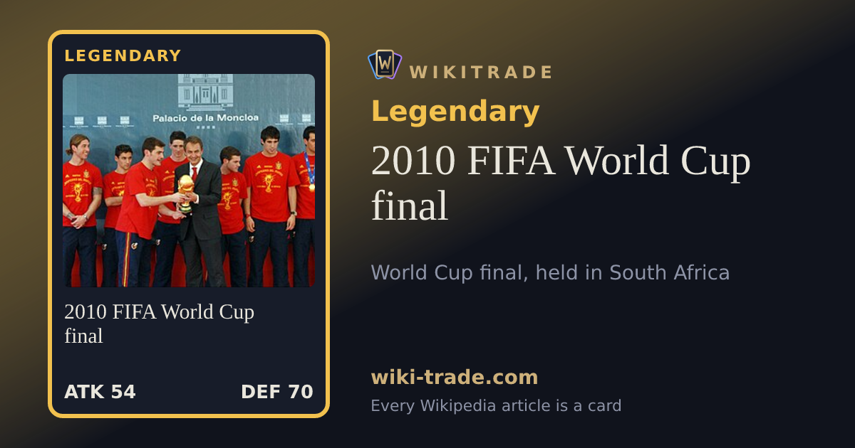 2010 FIFA World Cup final — Legendary card