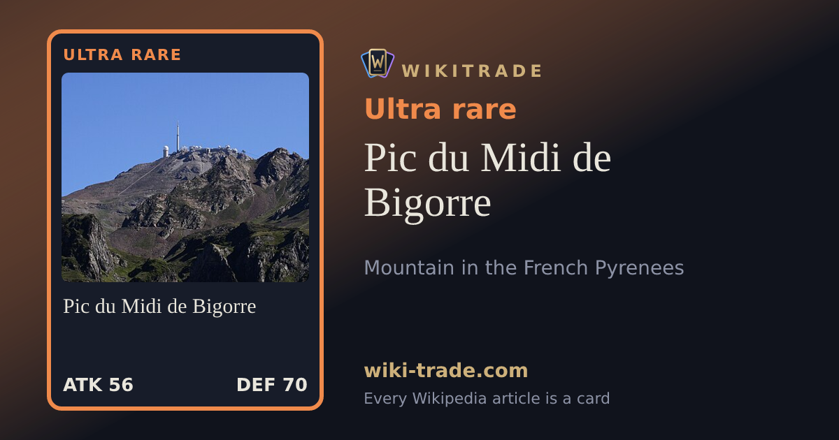 Pic du Midi de Bigorre — Ultra rare card
