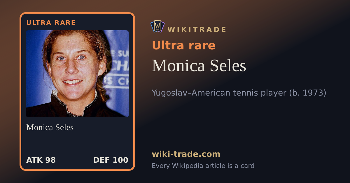 Monica Seles — Ultra rare card