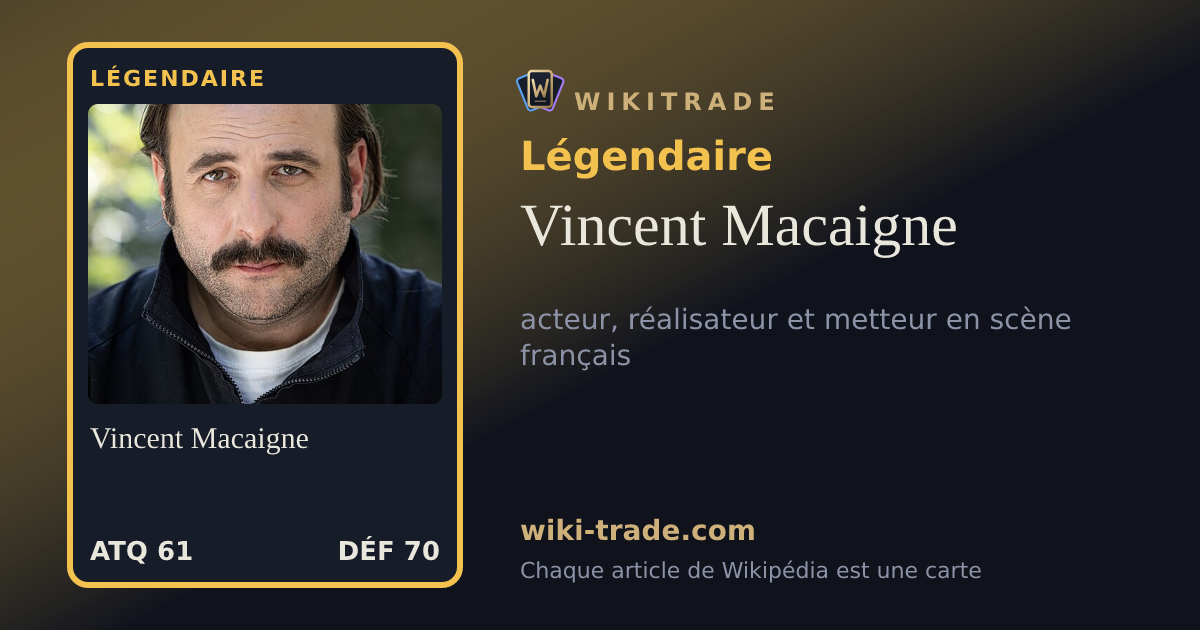 Vincent Macaigne — carte Légendaire