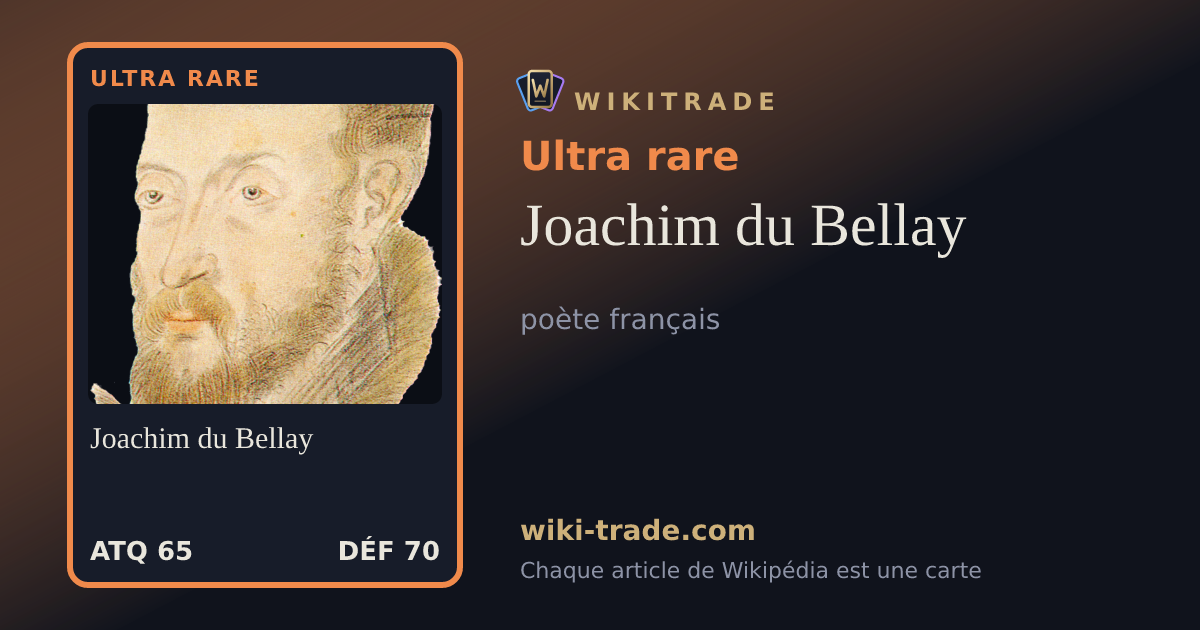 Joachim du Bellay — carte Ultra rare