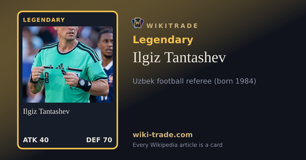 Ilgiz Tantashev — Legendary card