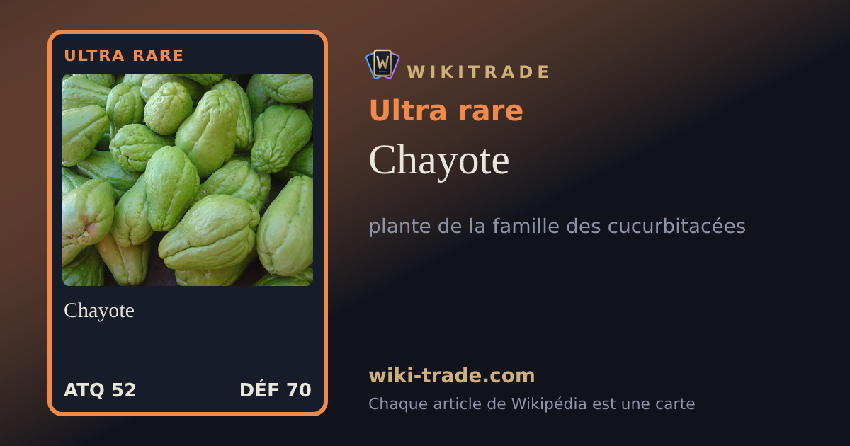Chayote — carte Ultra rare