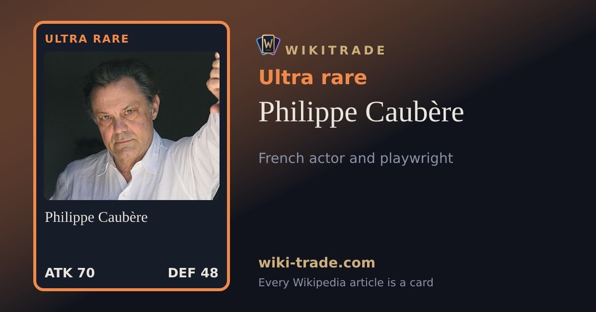 Philippe Caubère — Ultra rare card