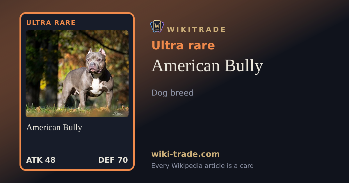 American Bully — Ultra rare card