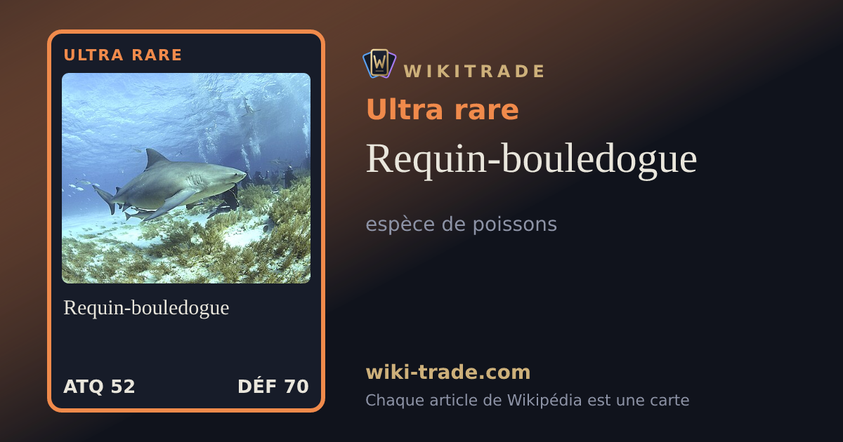 Requin-bouledogue — carte Ultra rare