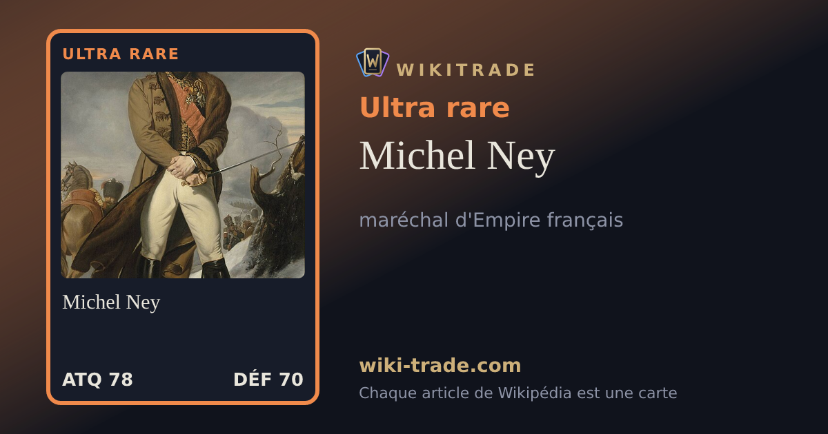 Michel Ney — carte Ultra rare