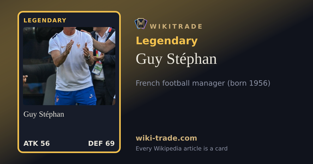 Guy Stéphan — Legendary card
