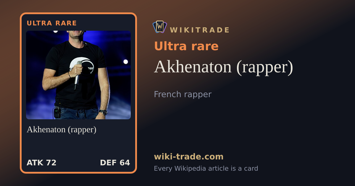 Akhenaton (rapper) — Ultra rare card