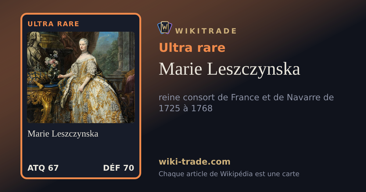 Marie Leszczynska — carte Ultra rare