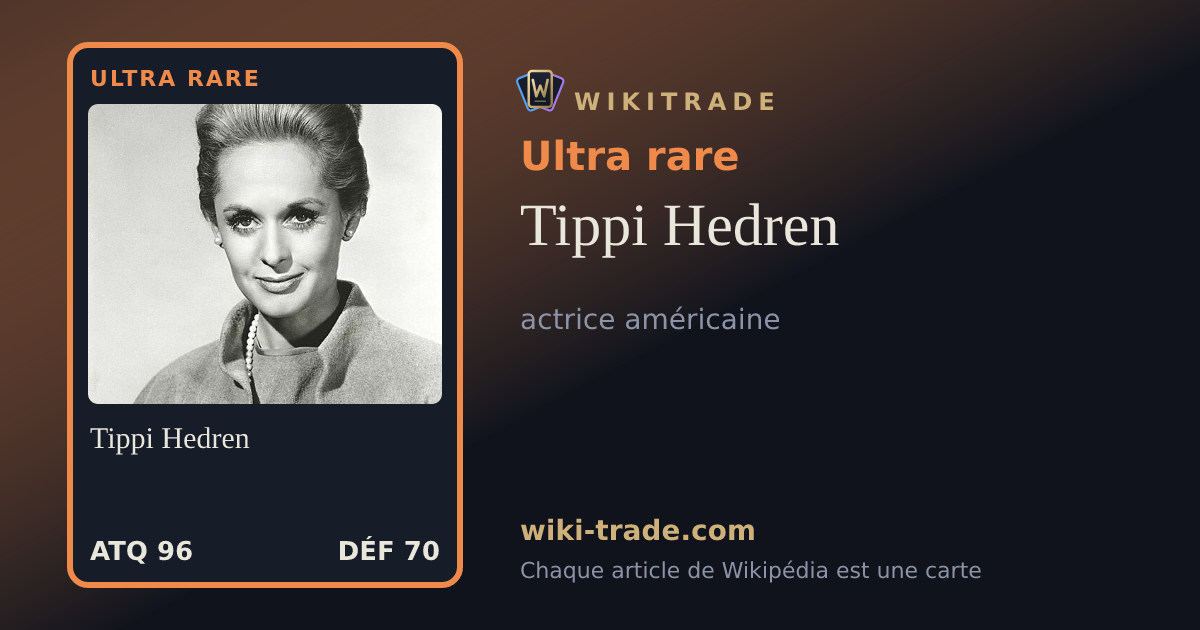 Tippi Hedren — carte Ultra rare