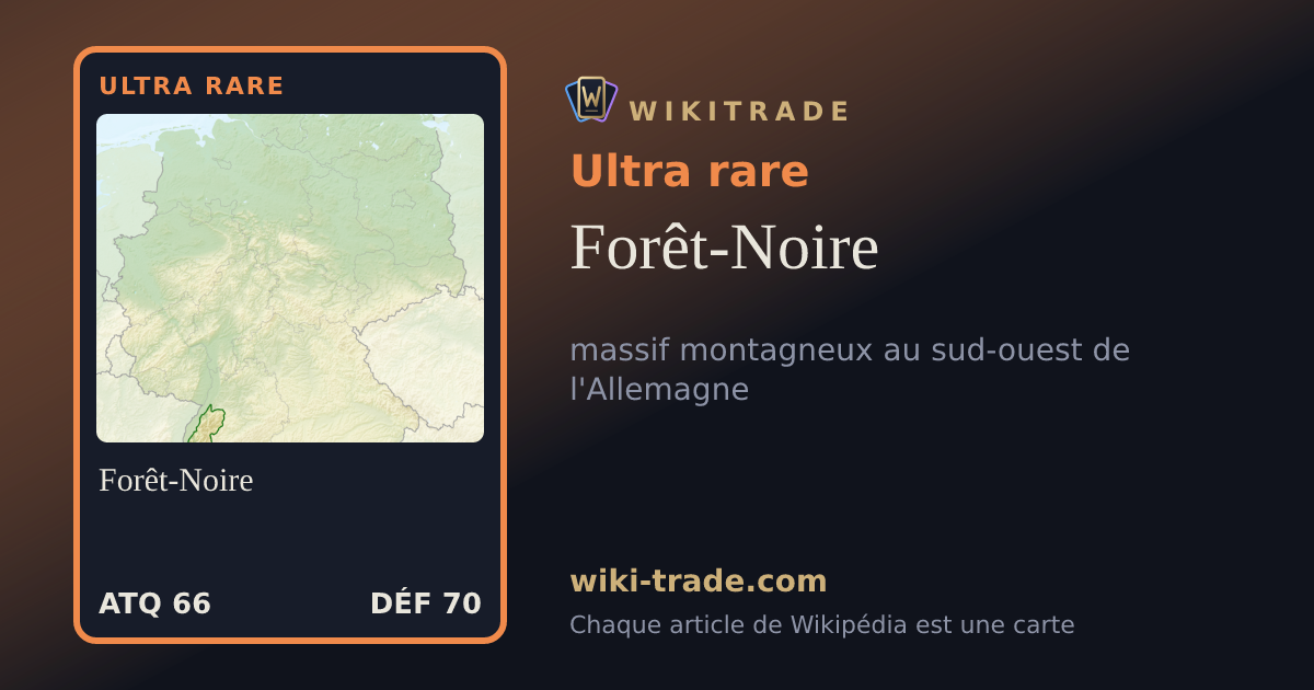 Forêt-Noire — carte Ultra rare