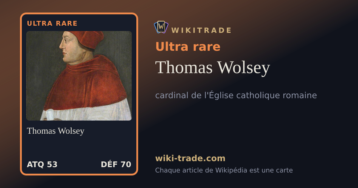 Thomas Wolsey — carte Ultra rare