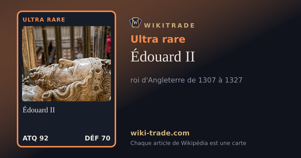 Édouard II — carte Ultra rare