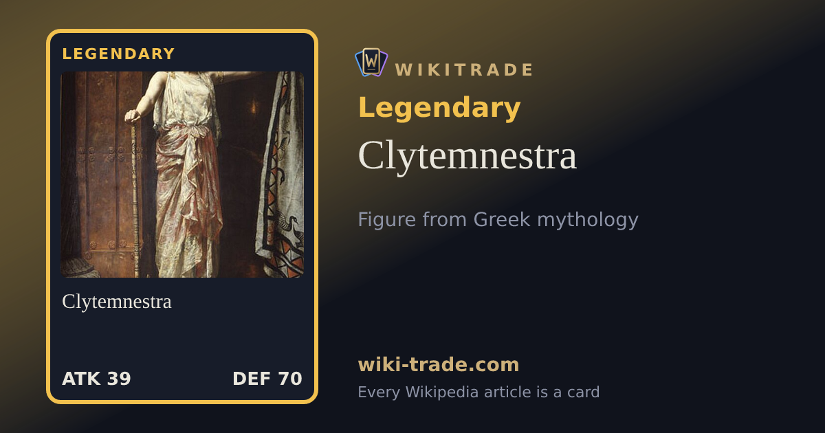 Clytemnestra — Legendary card