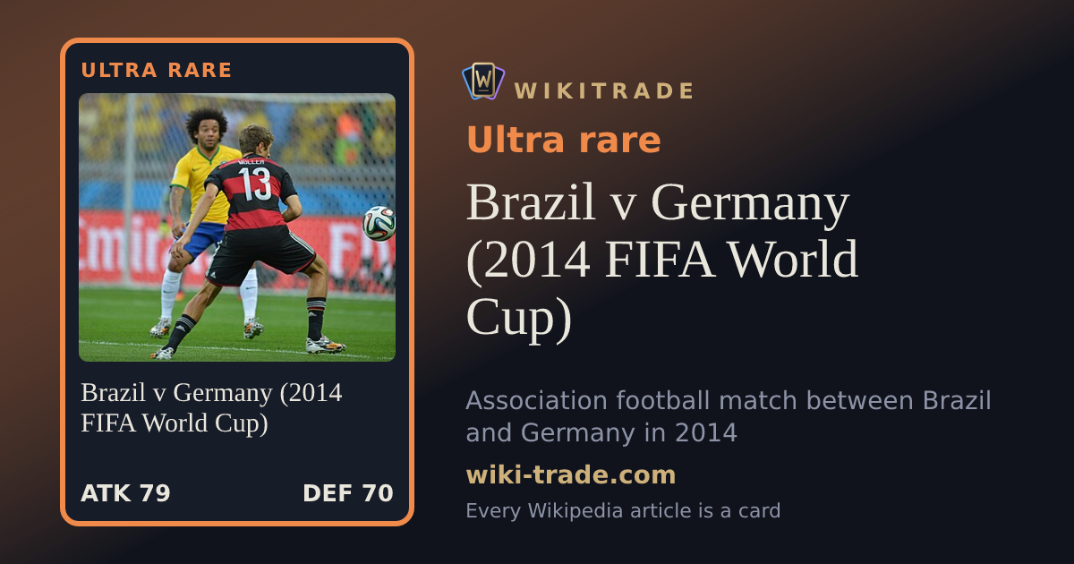 Brazil v Germany (2014 FIFA World Cup) — Ultra rare card
