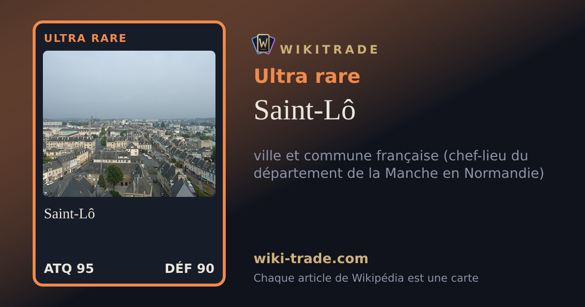 Saint-Lô — carte Ultra rare