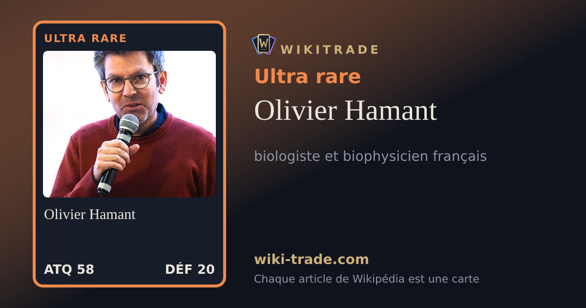 Olivier Hamant — carte Ultra rare