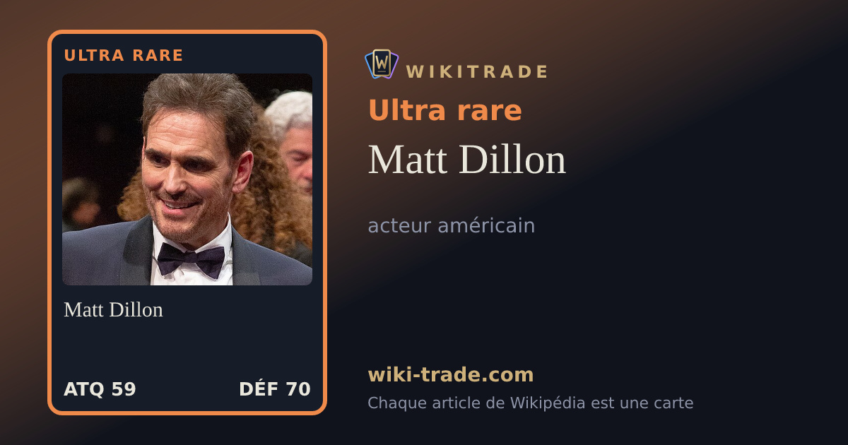 Matt Dillon — carte Ultra rare