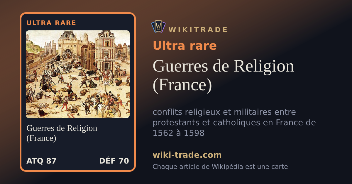 Guerres de Religion (France) — carte Ultra rare