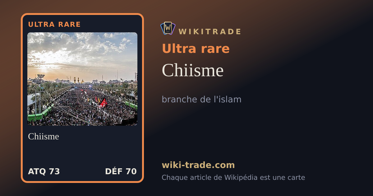 Chiisme — carte Ultra rare