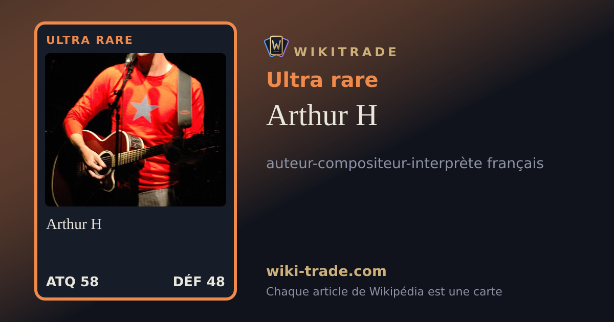 Arthur H — carte Ultra rare