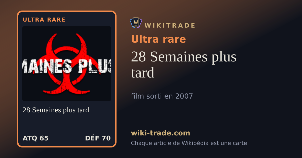 28 Semaines plus tard — carte Ultra rare