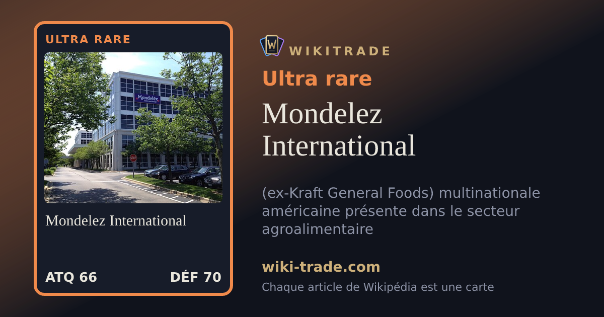 Mondelez International — carte Ultra rare
